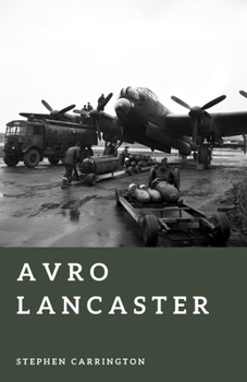 Avro Lancaster: Britain’s Night Raider (The World War II Library: Weapons)