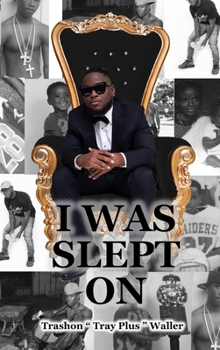 Hardcover I Was Slept On Book