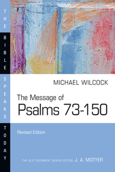 Paperback The Message of Psalms 73-150 Book