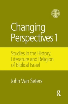 Paperback Changing Perspectives 1: Studies in the History, Literature and Religion of Biblical Israel Book