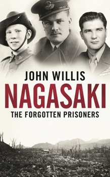 Hardcover Nagasaki: The Forgotten Prisoners Book