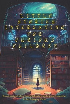 Paperback Little Stories Interesting for Curious Children Book