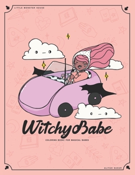 Paperback Witchy Babe Coloring Book: For Magical Babes Book