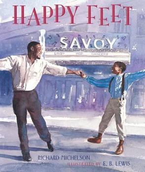 Hardcover Happy Feet: The Savoy Ballroom Lindy Hoppers and Me Book