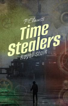 Time Stealers : Royal Stain