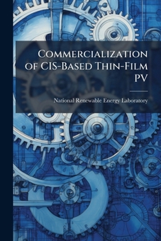 Paperback Commercialization of CIS-Based Thin-Film PV: Annual Technical Report Phase II Book