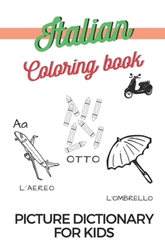 Paperback Learn Italian Coloring Book Picture Dictionary For Children Book