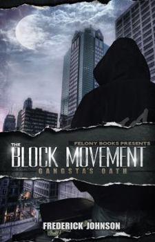 Paperback The Block Movement: Gangsta's Oath Book