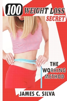 Paperback 100 weight loss secret: The working method Book