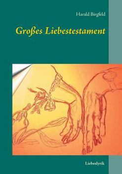 Paperback Großes Liebestestament: Liebeslyrik [German] Book