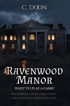 Paperback Ravenwood Manor: Want to Play a Game? Book