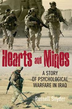 Hardcover Hearts and Mines: With the Marines in Al Anbar--A Story of Psychological Warfare in Iraq Book