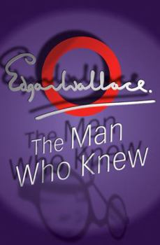 Paperback The Man Who Knew Book