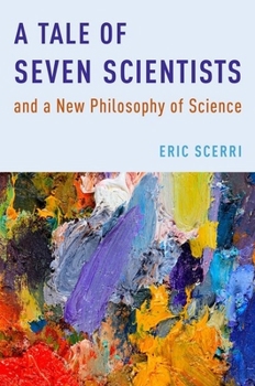 Hardcover A Tale of Seven Scientists and a New Philosophy of Science Book