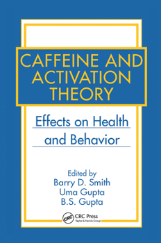 Paperback Caffeine and Activation Theory: Effects on Health and Behavior Book