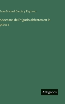 Abscesos del hígado abiertos en la pleura