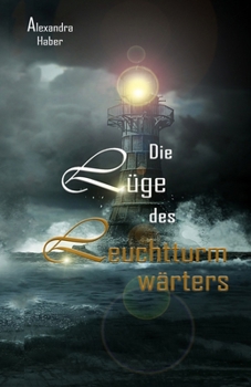 Paperback Die Lüge des Leuchtturmwärters [German] Book