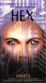 Hex: Ghosts - Book #3 of the Hex
