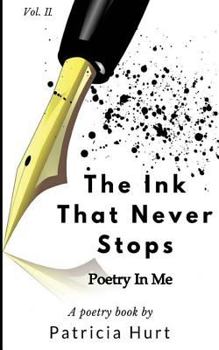 Paperback The Ink That Never Stops: Volume 2 Book