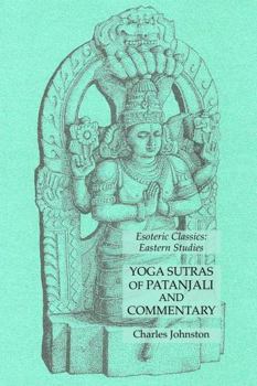Paperback Yoga Sutras of Patanjali and Commentary: Esoteric Classics: Eastern Studies Book
