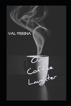 Paperback Our Coffee Laughter: Poems Book