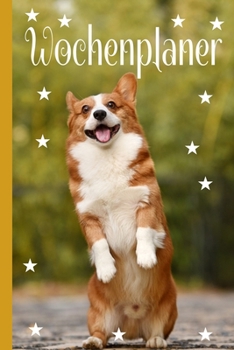 Paperback Wochenplaner: Handlicher Wochenplaner - Organizer, Top organisiert.Tolles Hund Geschenk. lustiger stehender Hund [German] Book