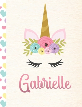 Gabrielle: Personalized Unicorn Primary Handwriting Notebook For Girls With Pink Name Dotted Midline Handwriting Practice Paper Kindergarten to Early Childhood Grades K-2 Composition School Exercise B