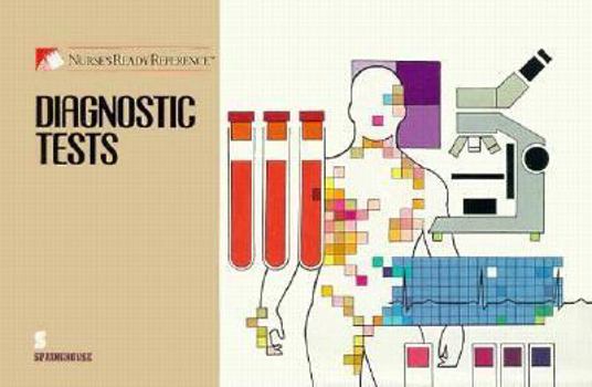Diagnostic Tests (Nurse's Ready Reference Series)