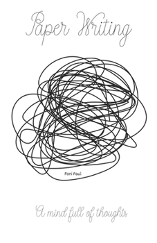 Paperback Paper Writing: A mind full of thoughts Book