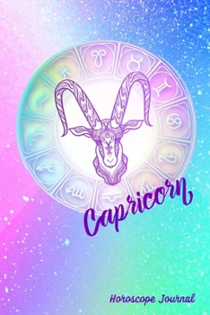 Paperback Capricorn Horoscope Journal: Zodiac Notebook Astrology Sign Gift Book