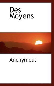 Paperback Des Moyens [French] Book