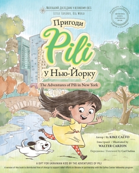 Paperback The Adventures of Pili in New York. Bilingual Books for Children ( English - Ukrainian ) &#1044;&#1042;&#1054;&#1052;&#1054;&#1042;&#1053;&#1040; &#10 [Undetermined] Book