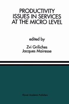 Paperback Productivity Issues in Services at the Micro Level: A Special Issue of the Journal of Productivity Analysis Book