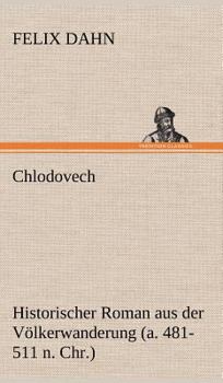 Chlodovech - Book #8 of the Kleine Romane aus der Völkerwanderung