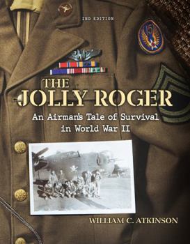 Paperback The Jolly Roger: An Airman's Tale of Survival in World War II Book