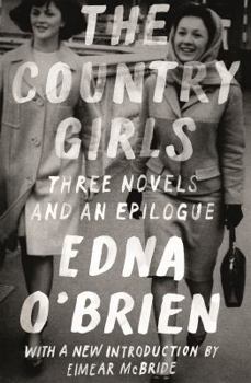 The Country Girls Trilogy and Epilogue - Book  of the Country Girls Trilogy