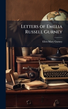 Hardcover Letters of Emelia Russell Gurney Book