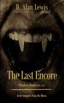 Paperback The Last Encore: Voodoo Rumors 1951 Book