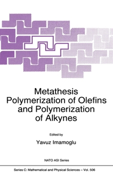 Hardcover Metathesis Polymerization of Olefins and Polymerization of Alkynes Book