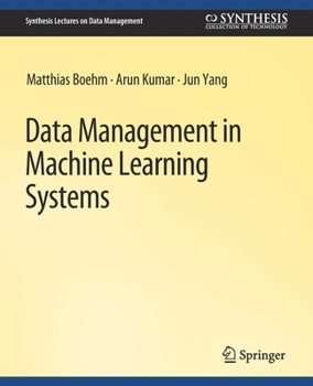 Paperback Data Management in Machine Learning Systems Book