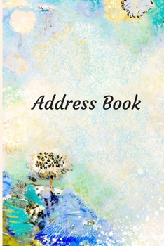 Paperback Address Book: With Alphabetical Tabs, For Contacts, Addresses, Phone, Email, Birthdays and Anniversaries (Watercolor Art) Book