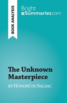 Paperback The Unknown Masterpiece: by Honoré de Balzac Book