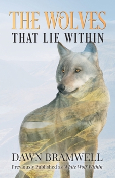Paperback The Wolves That Lie Within Book