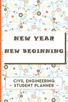 Paperback Civil Engineering Student Planner: New Year New Beginning Book