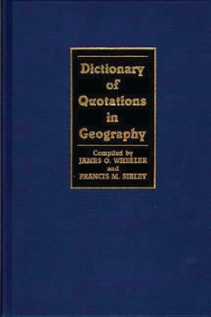 Hardcover Dictionary of Quotations in Geography Book