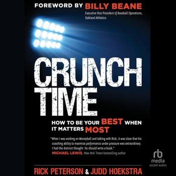 Audio CD Crunch Time: How to Be Your Best When It Matters Most Book