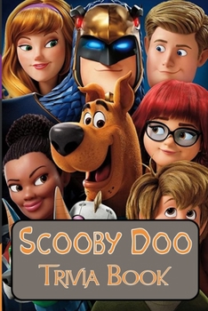 Scooby Doo Trivia Book: Scooby-Doo Facts' Trivia Quiz