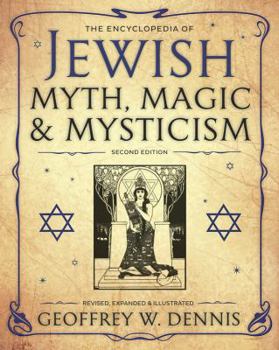 Paperback The Encyclopedia of Jewish Myth, Magic & Mysticism: Second Edition Book