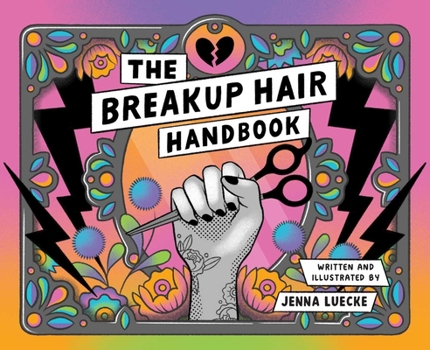 Paperback The Breakup Hair Handbook Book
