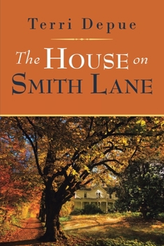 Paperback The House on Smith Lane: A Magnolia Creek Novel Book